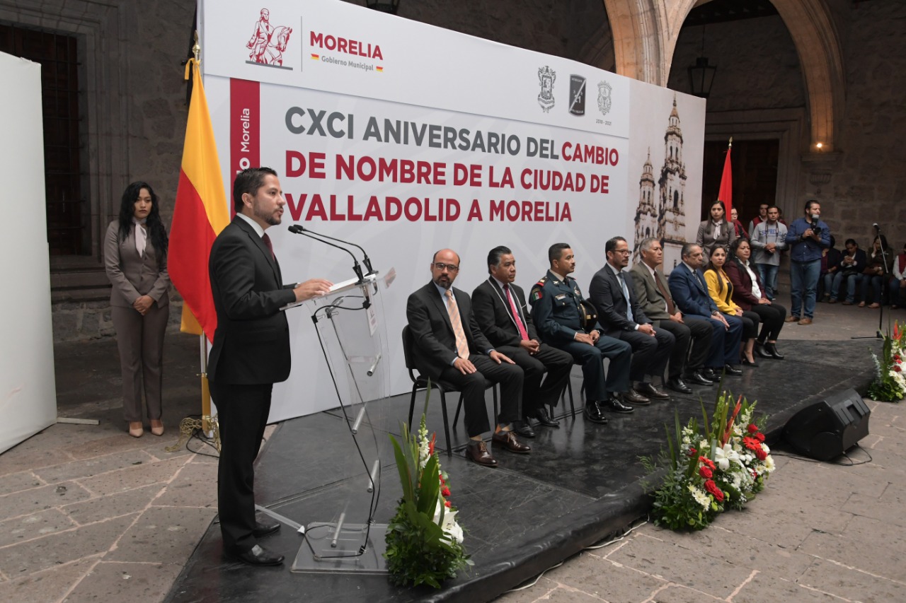  Gobierno Municipal conmemora CXCI Aniversario del Cambio de Nombre de la Ciudad de Valladolid a Morelia