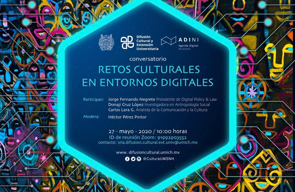  UMSNH PARTICIPA EN CONVERSATORIO RETOS CULTURALES Y ENTORNOS DIGITALES