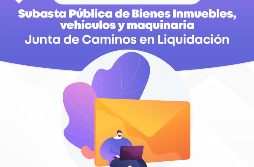  Convoca SCOP a subasta de bienes muebles e inmuebles de la Junta de Caminos, en liquidación