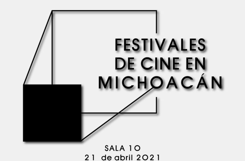  Festivales de cine de Michoacán, por primera vez juntos