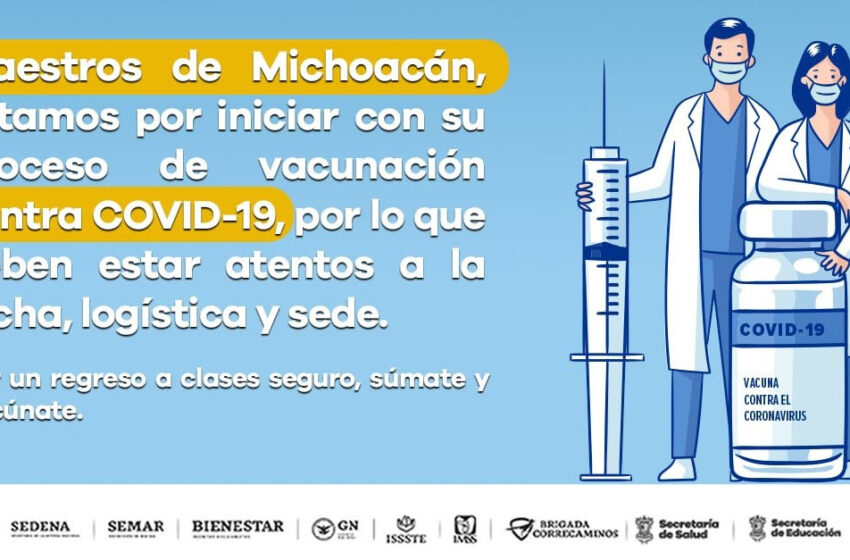  Por iniciar, vacunación contra COVID-19 de maestros en Michoacán