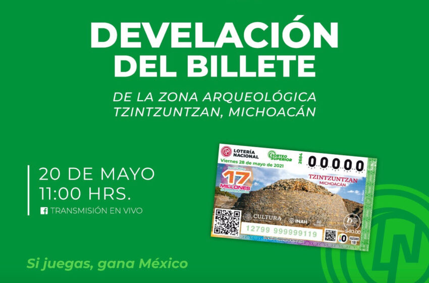  Develarán billete de la Lotería Nacional alusivo a Tzintzuntzan