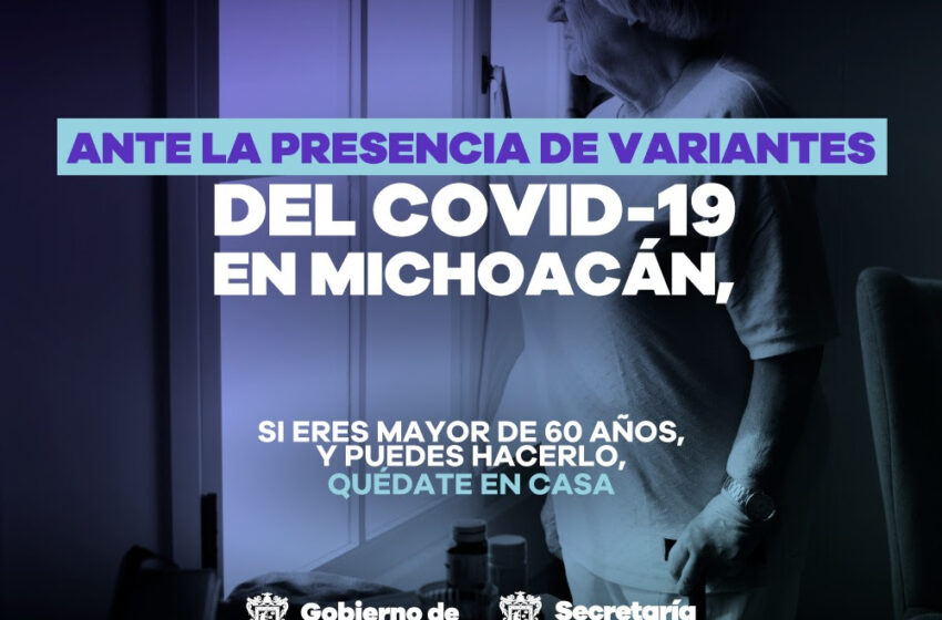  En marcha, campaña de protección a adultos mayores por variante COVID-19 de la India