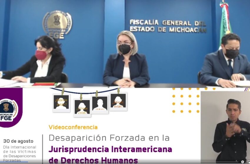  Se capacita FGE en atención a delitos de Desaparición Forzada