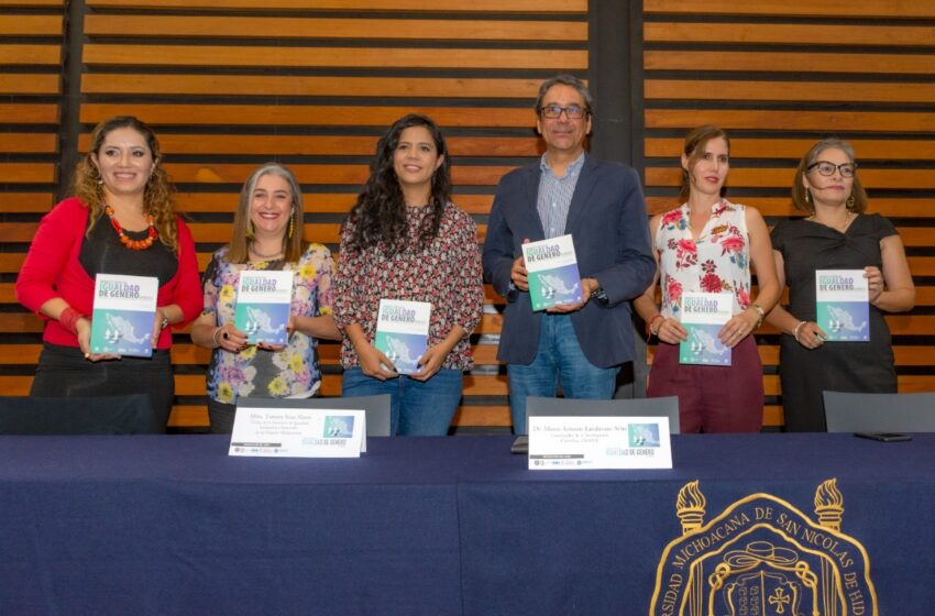  Investigadores nicolaitas presentan libro sobre avances y retos en igualdad de género