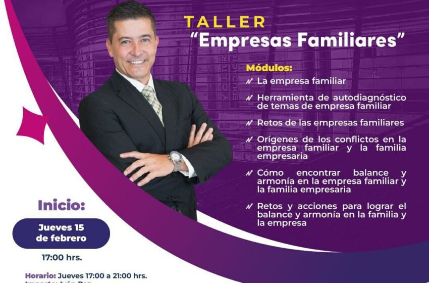  Colegio de Morelia invita al taller “Empresas Familiares”