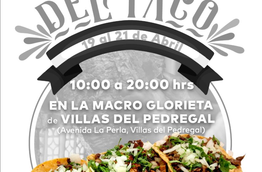  Alista Villas del Pedregal 3er Feria del Taco