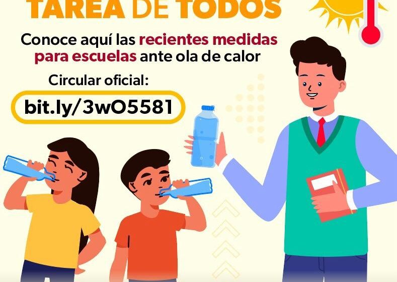  Por calor, SEE monitorea 10 municipios para prevenir afectaciones a estudiantes