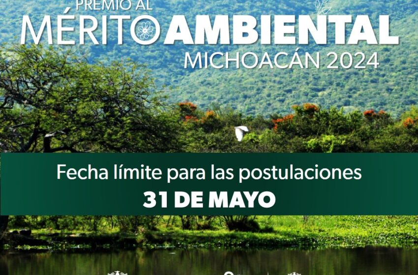  Último día para el Premio al Mérito Ambiental Michoacán