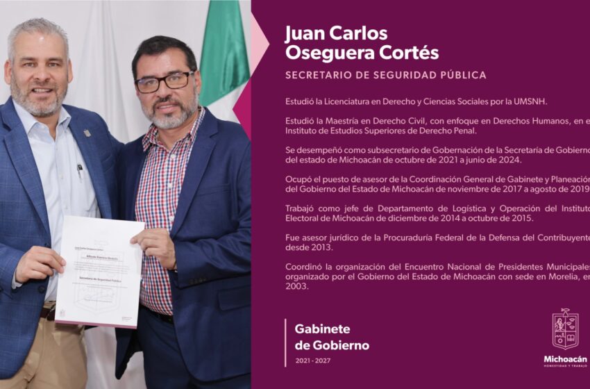  Bedolla designa a Juan Carlos Oseguera como secretario de Seguridad Pública