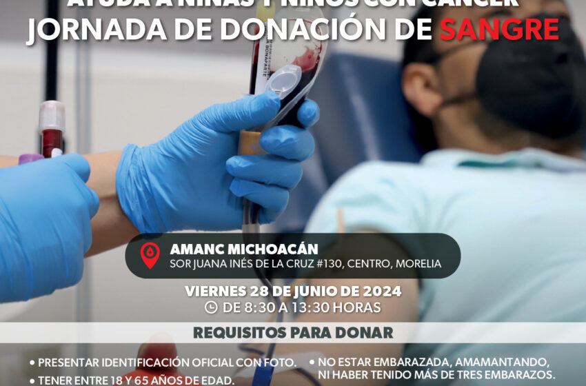  Invita SSM a donar sangre para ayudar a niñas y niños con cáncer