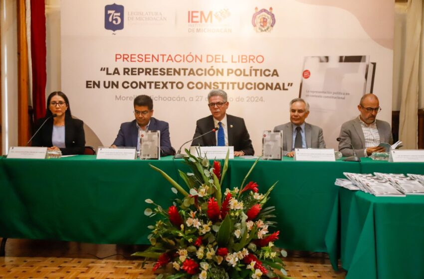  Presentan libro “La representación política en un contexto constitucional”, en el Congreso del Estado