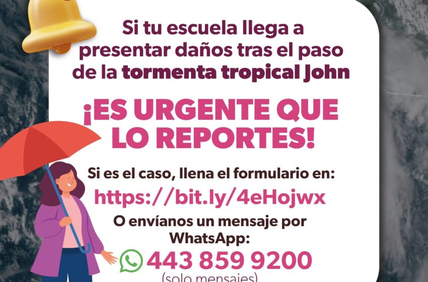  Si tu escuela sufrió daños por las lluvias, repórtalo a la SEE