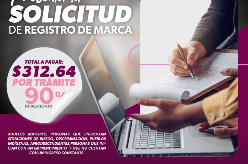  Anuncia Sedeco 90 % de descuento al solicitar el registro de tu marca