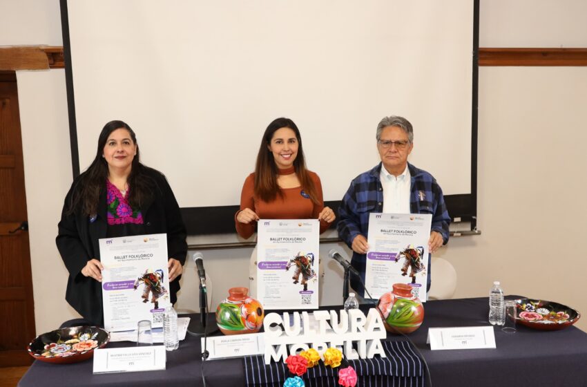  Secretaría de Cultura invita a sumarse al Ballet Folklórico del Ayuntamiento de Morelia