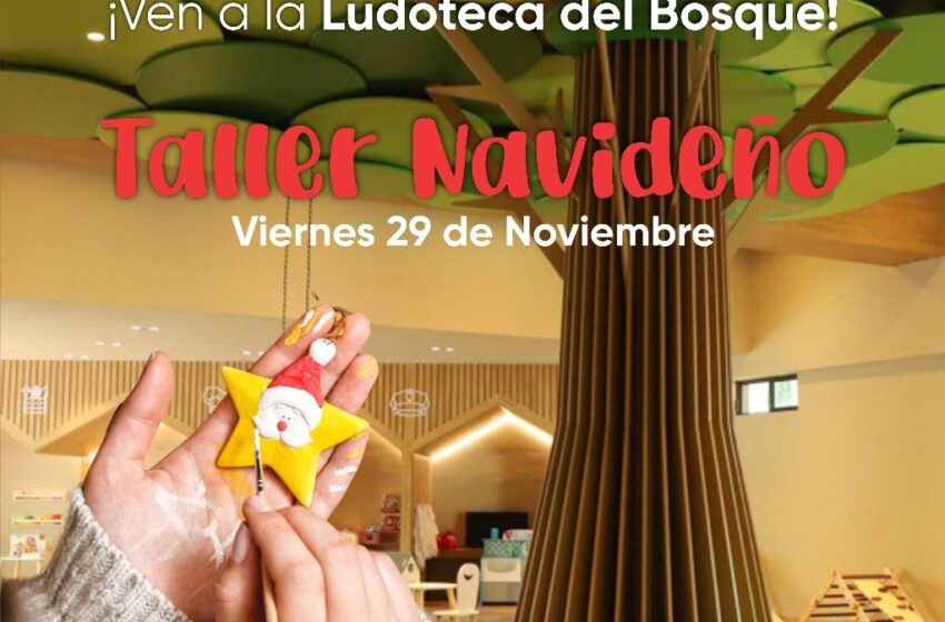  DIF Morelia invita al Taller Navideño este viernes de Consejo Técnico en la Ludoteca del Bosque