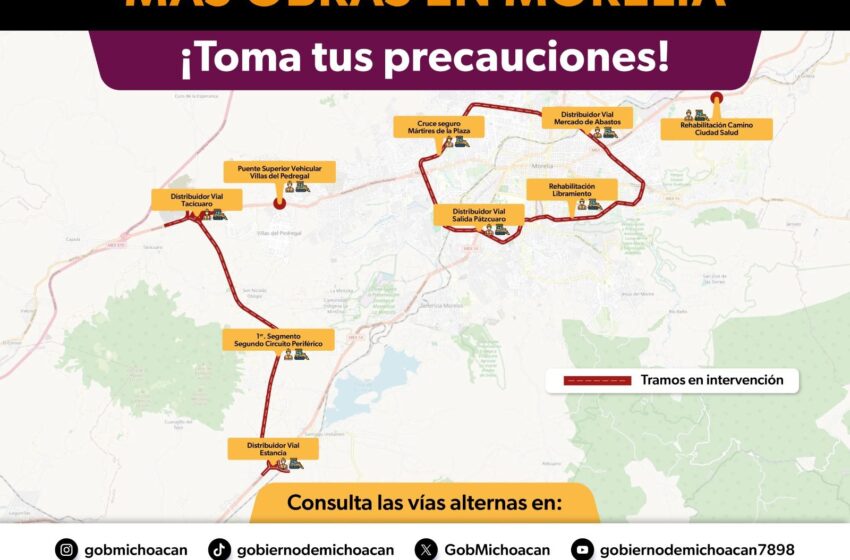  Gobierno de Michoacán invierte 2 mil 563 mdp en nuevas vialidades en Morelia: Bedolla