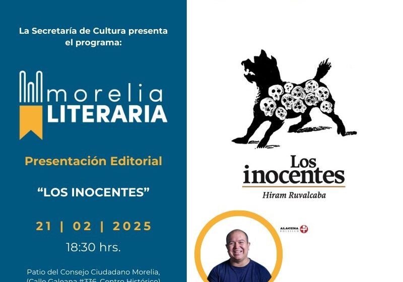  Invita SeCultura Morelia a la presentación editorial de ‘Los Inocentes’
