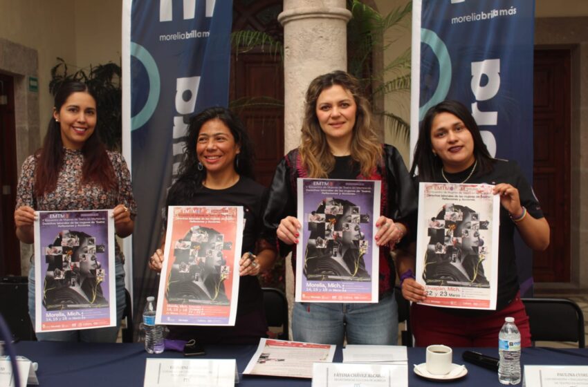  SeCultura Morelia invita al V Encuentro de Mujeres de Teatro en Michoacán