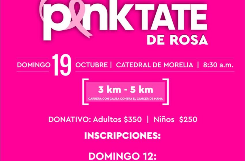  DIF Morelia invita a la 2ª Carrera “Pinktate de Rosa”